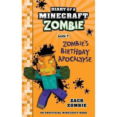 Diary of a Minecraft Zombie Book 9 - by  Zack Zombie (Paperback)