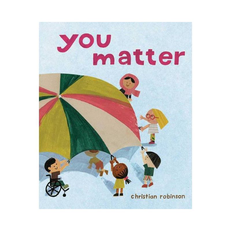 You Matter - by Christian Robinson (Hardcover), 1 of 8