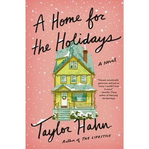 A Home for the Holidays - by  Taylor Hahn (Hardcover) - 1 of 1