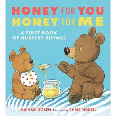 Honey for You, Honey for Me - by  Michael Rosen (Hardcover)