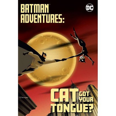 Batman Adventures: Cat Got Your Tongue? - by  Various (Paperback)