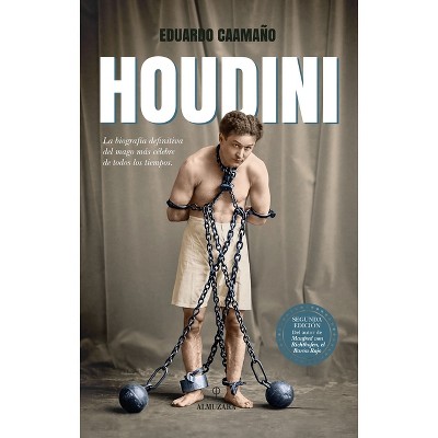 Houdini - by  Jose Eduardo Caamano Justo (Paperback)