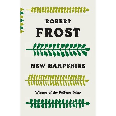 New Hampshire - (Vintage Classics) by  Robert Frost (Paperback)