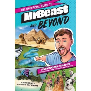 Mrbeast and Beyond - by  Patty Michaels (Hardcover) - 1 of 1
