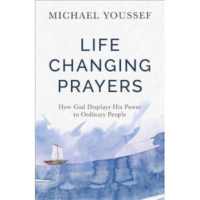 Life-Changing Prayers - (Paperback)