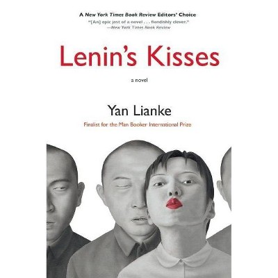 Lenin's Kisses - by  Yan Lianke (Paperback)