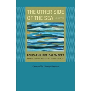 The Other Side of the Sea - (Caraf Books) by  Louis-Philippe Dalembert (Paperback) - 1 of 1