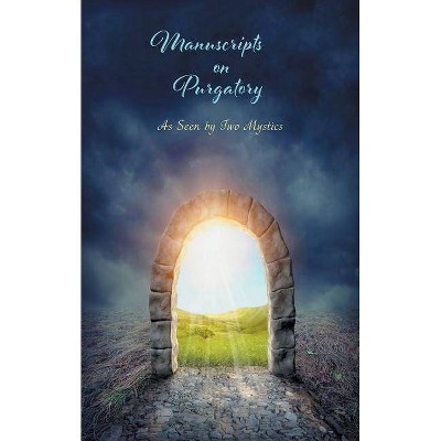 Manuscripts on Purgatory - by  Sister Marie De La Croix & Saint Catherine of Genoa (Paperback)