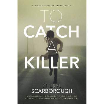 To Catch a Killer - (Erin Blake) by  Sheryl Scarborough (Paperback)