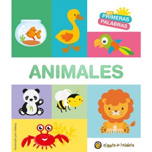 MIS Primeras Palabras: Animales / Animals. My First Words Series - by  Varios Autores (Board Book) - 1 of 1