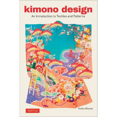 Kimono Design - by  Keiko Nitanai (Paperback)