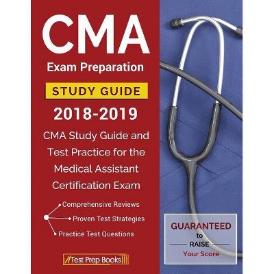 CMA Exam Preparation Study Guide 2018-2019 - by  Test Prep Books (Paperback)