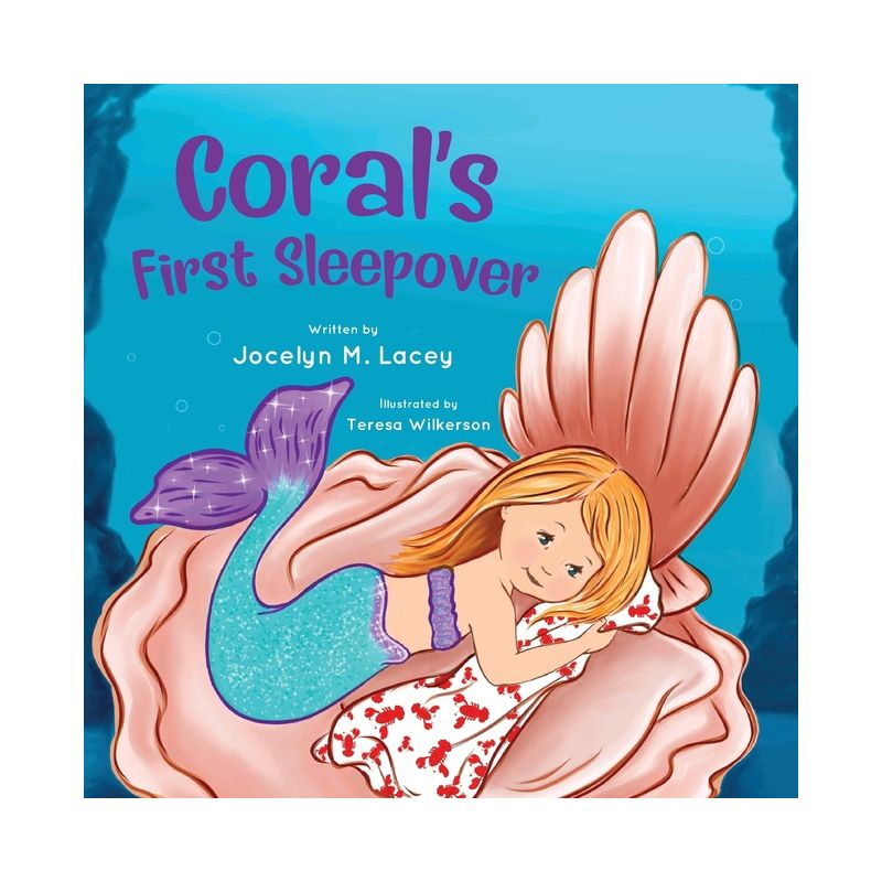 Coral's First Sleepover - by  Jocelyn M Lacey (Paperback), 1 of 2