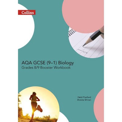 Aqa GCSE Biology 9-1 Grade 8/9 Booster Workbook - (Gcse Science 9-1) by  Collins Uk (Paperback)