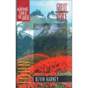 John - (Great Books of the Bible) by  Kevin G Harney (Paperback) - 1 of 1