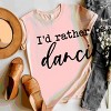 Simply Sage Market I'd Rather Be Dancing Short Sleeve Tee - 3 of 4