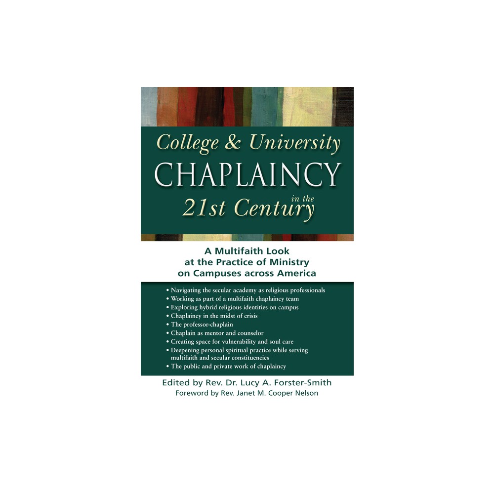 College & University Chaplaincy in the 21st Century - by Lucy A Forster-Smith (Paperback)