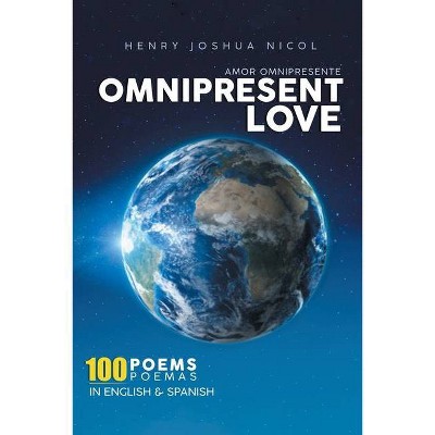 Omnipresent Love Amor Omnipresente (Spanish and English Edition) - by  Henry Nicol (Paperback)