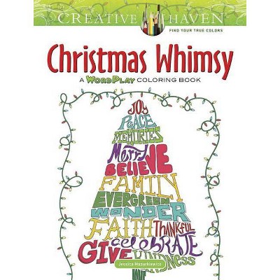  Creative Haven Christmas Whimsy - (Creative Haven Coloring Books) by  Jessica Mazurkiewicz (Paperback) 