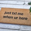 Park Designs Just Text Me When You're Here Doormat 1'6''x2'6'' - 2 of 3
