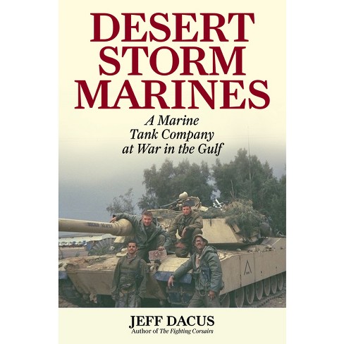 Desert Storm Marines - by  Jeff Dacus (Hardcover) - image 1 of 1