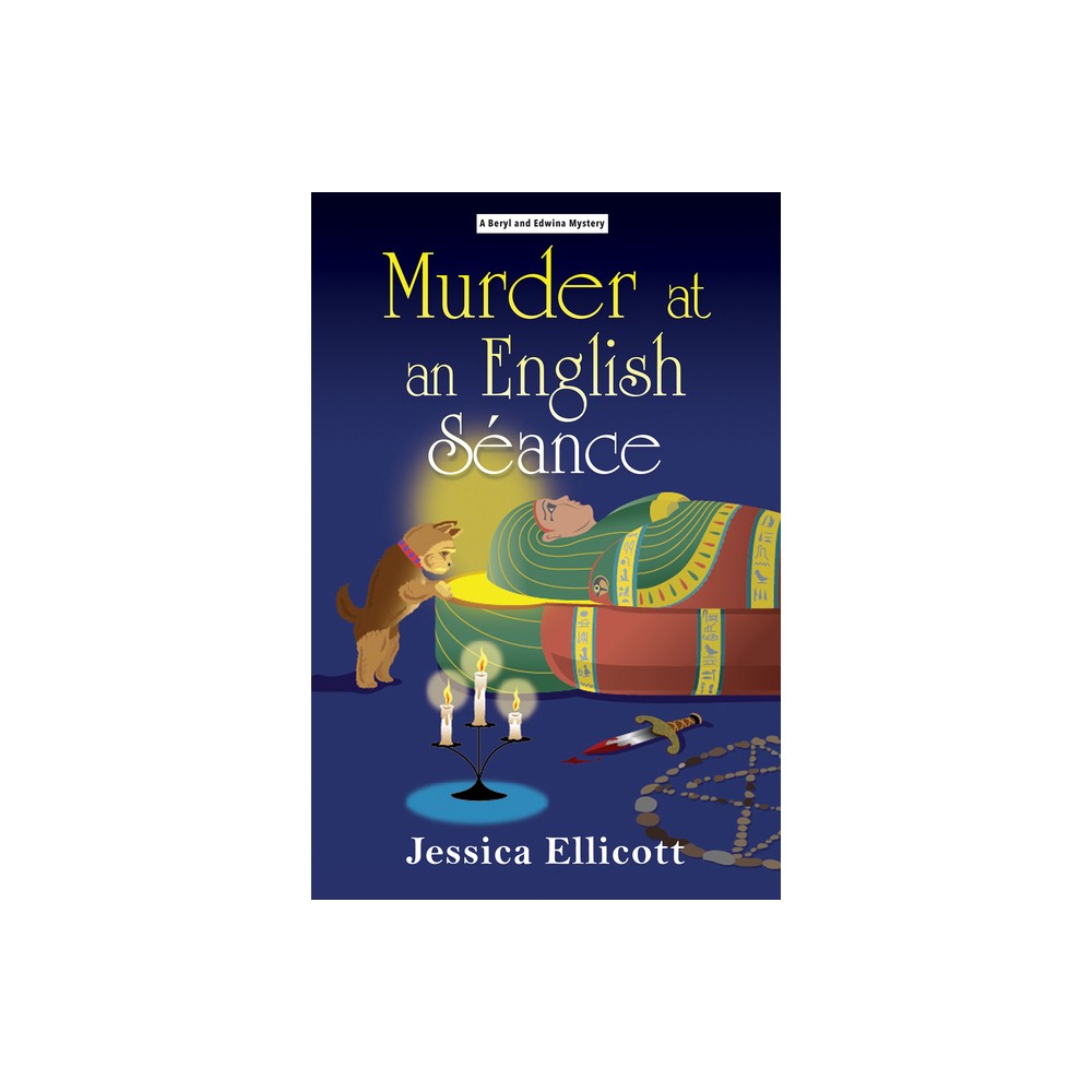 Murder at an English Sance - (Beryl and Edwina Mystery) by Jessica Ellicott (Hardcover)