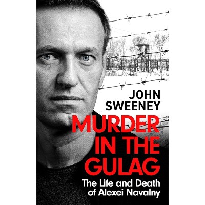 Murder in the Gulag - by John Sweeney