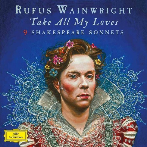 Rufus Wainwright - Take All My Loves - 9 Shakespeare Sonnets (2 LP) (Vinyl) - image 1 of 1