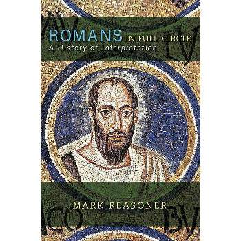 Romans in Full Circle - by  Mark Reasoner (Paperback)