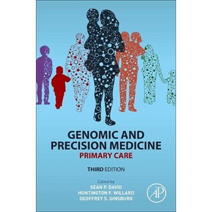 Genomic and Precision Medicine - 3rd Edition by  Geoffrey S Ginsburg & Huntington F Willard & Sean P David (Hardcover) - 1 of 1