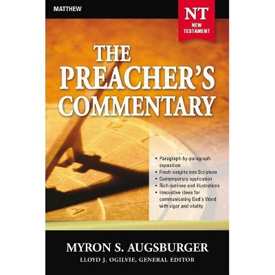 The Preacher's Commentary - Vol. 24: Matthew, 24 - by  Myron Augsburger (Paperback)