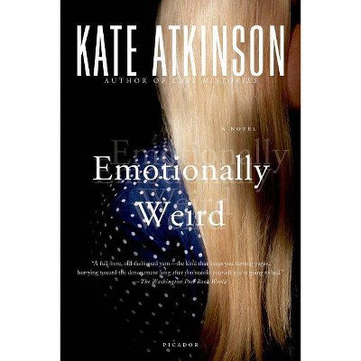 Emotionally Weird - by  Kate Atkinson (Paperback)