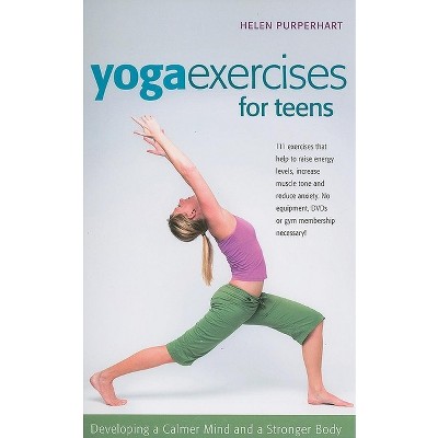 Yoga Exercises For Teens - (smartfun Activity Books) By Helen 