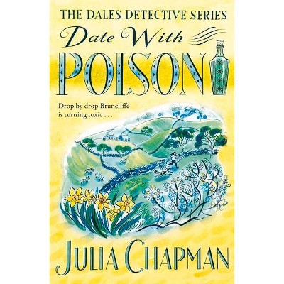 Date with Poison, 4 - (The Dales Detective) by  Julia Chapman (Paperback)