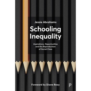 Schooling Inequality - by  Jessie Abrahams (Paperback) - 1 of 1