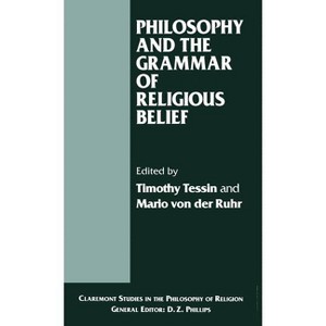 Philosophy and the Grammar of Religious Belief - (Claremont Studies in the Philosophy of Religion) by  Mario Von Der Ruhr & Timothy Tessin - 1 of 1