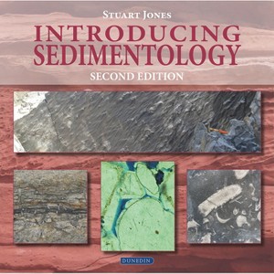 Introducing Sedimentology - (Introducing Earth and Environmental Sciences) 2nd Edition by  Stuart Jones (Paperback) - 1 of 1