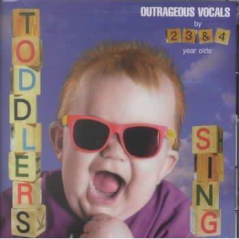 Various Artists - Toddlers Sing Outrageous Vocals (CD)