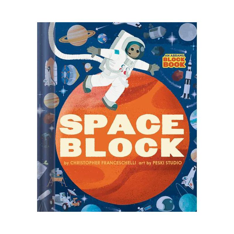 Spaceblock (an Abrams Block Book) - by  Christopher Franceschelli (Board Book), 1 of 2