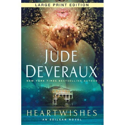 Heartwishes - Large Print by  Jude Deveraux (Paperback)