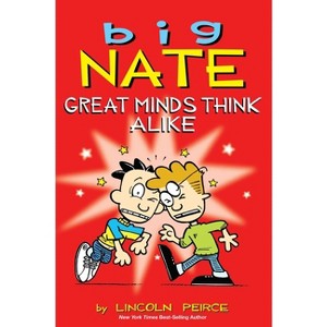 Big Nate: Great Minds Think Alike (Paperback) by Lincoln Peirce - 1 of 4