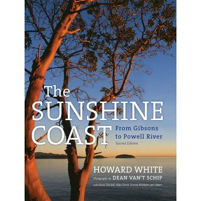 The Sunshine Coast - 2nd Edition by  Howard White (Hardcover)