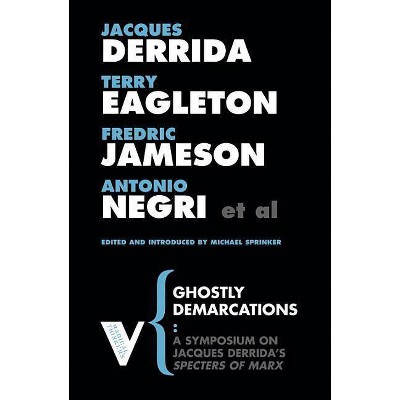 Ghostly Demarcations - (Radical Thinkers) by  Michael Sprinker (Paperback)