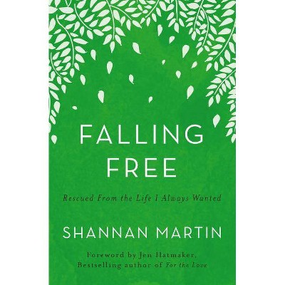 Falling Free - by  Shannan Martin (Paperback)