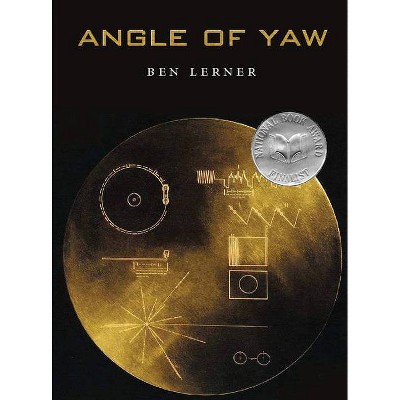 Angle of Yaw - by  Ben Lerner (Paperback)