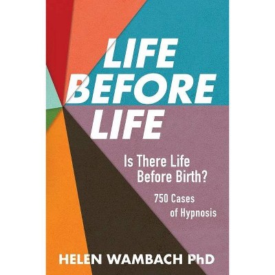 Life Before Life - by  Helen Wambach (Paperback)