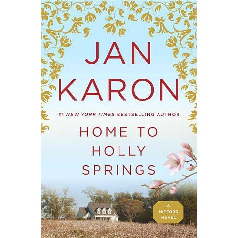 Home To Holly Springs Father Tim Reprint Paperback By Jan Karon Target
