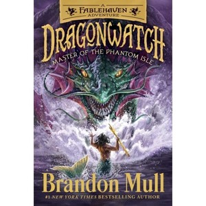 Master of the Phantom Isle - (Dragonwatch) by Brandon Mull - 1 of 1