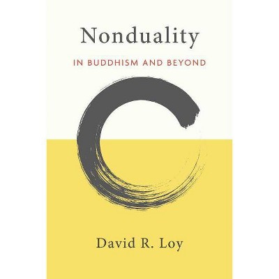 Nonduality - by  David R Loy (Paperback)