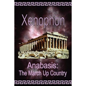 Anabasis - by  Xenophon (Paperback) - 1 of 1